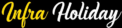Infra Holiday
